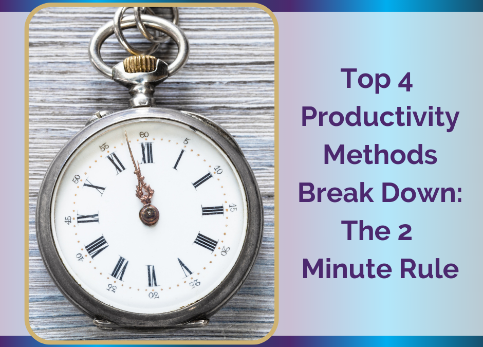 The 2-Minute Rule of Time Management: A Simple Strategy to Boost Productivity