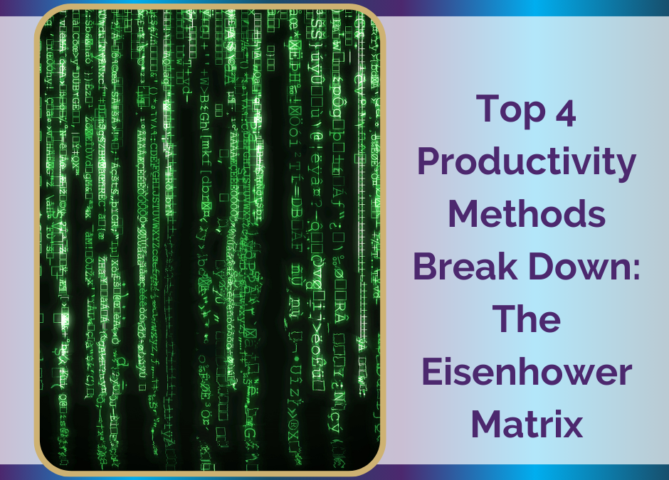 The Eisenhower Matrix: A Simple Strategy to Master Your To-Do List